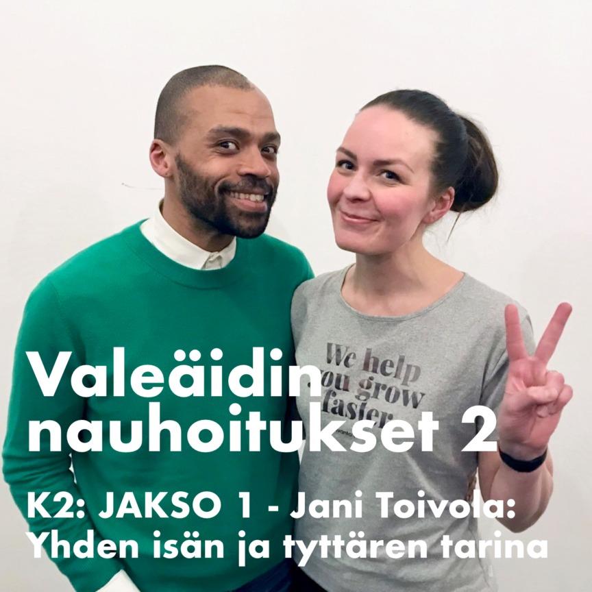 Valeäidin nauhoitukset jani toivola